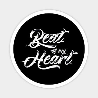 Beat Of My Heart | Typography & Lettering Magnet